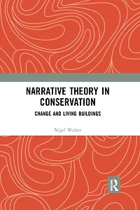 Narrative Theory Conservation: Change and Living Buildings