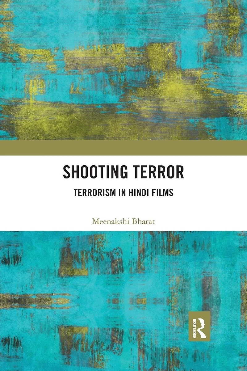 Shooting Terror: Terrorism Hindi Films