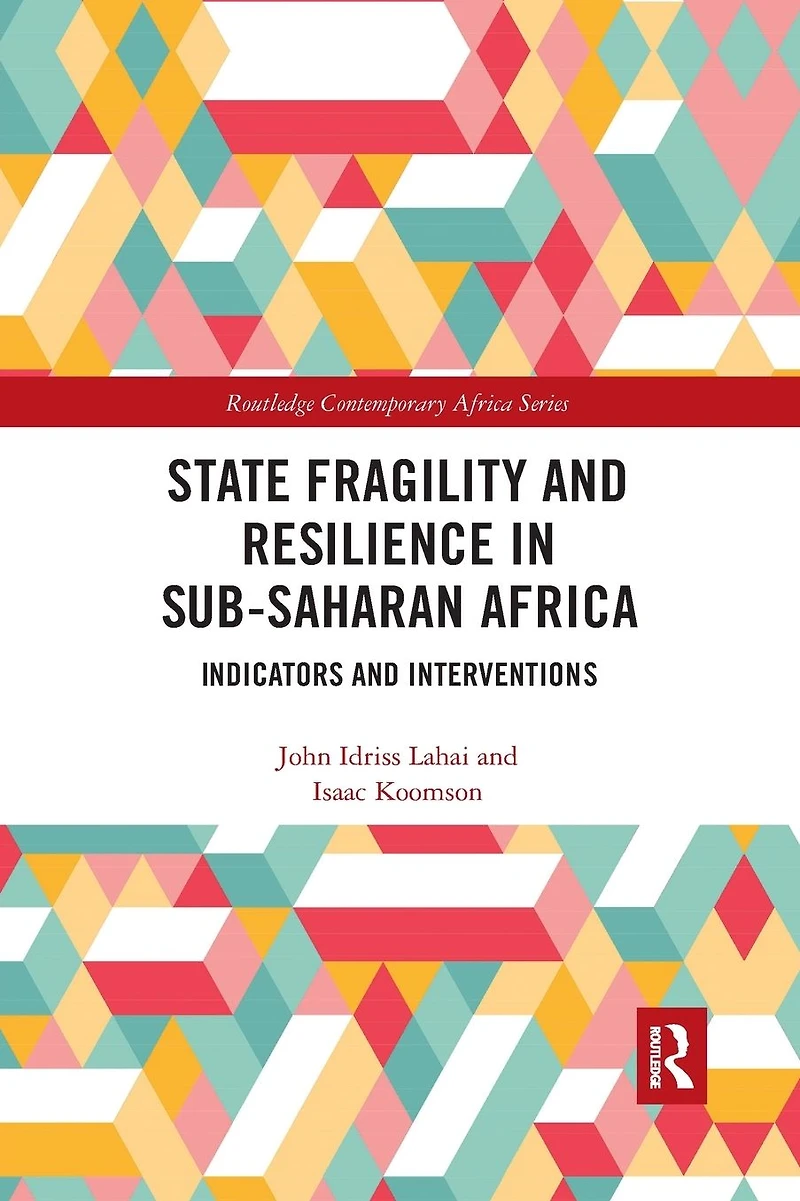 State Fragility and Resilience sub-Saharan Africa: Indicators Interventions