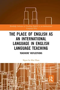 The Place of English as an International Language Teaching: Teachers' Reflections
