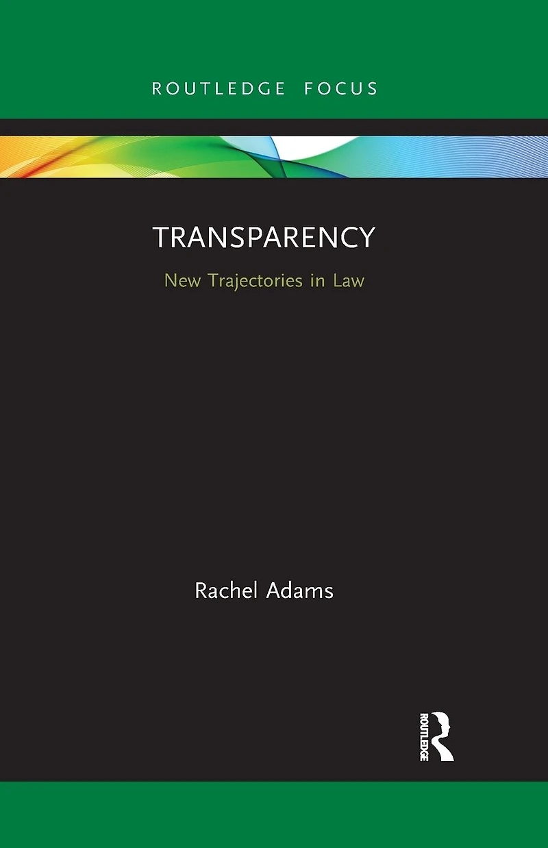 Transparency: New Trajectories Law