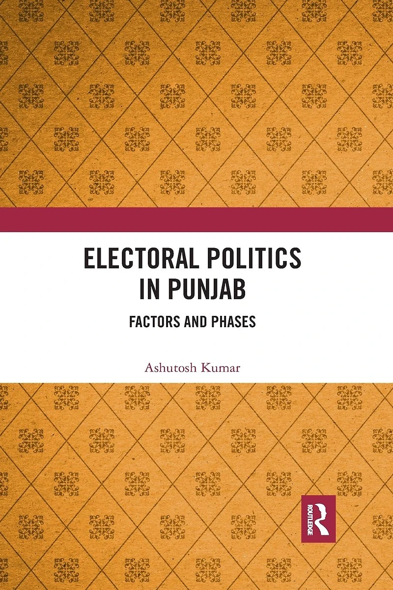 Electoral Politics Punjab: Factors and Phases