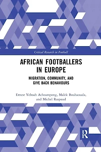 African Footballers Europe: Migration, Community, and Give Back Behaviours