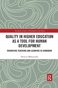 Quality Higher Education as a Tool for Human Development: Enhancing Teaching and Learning Zimbabwe