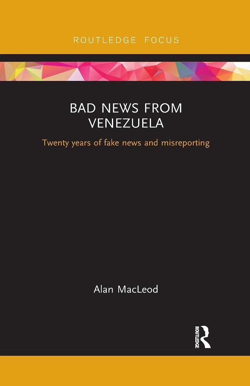 Bad news from Venezuela: Twenty years of fake and misreporting