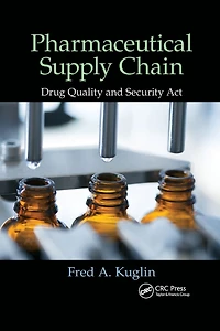 Pharmaceutical Supply Chain: Drug Quality and Security Act