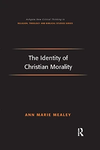 The Identity of Christian Morality