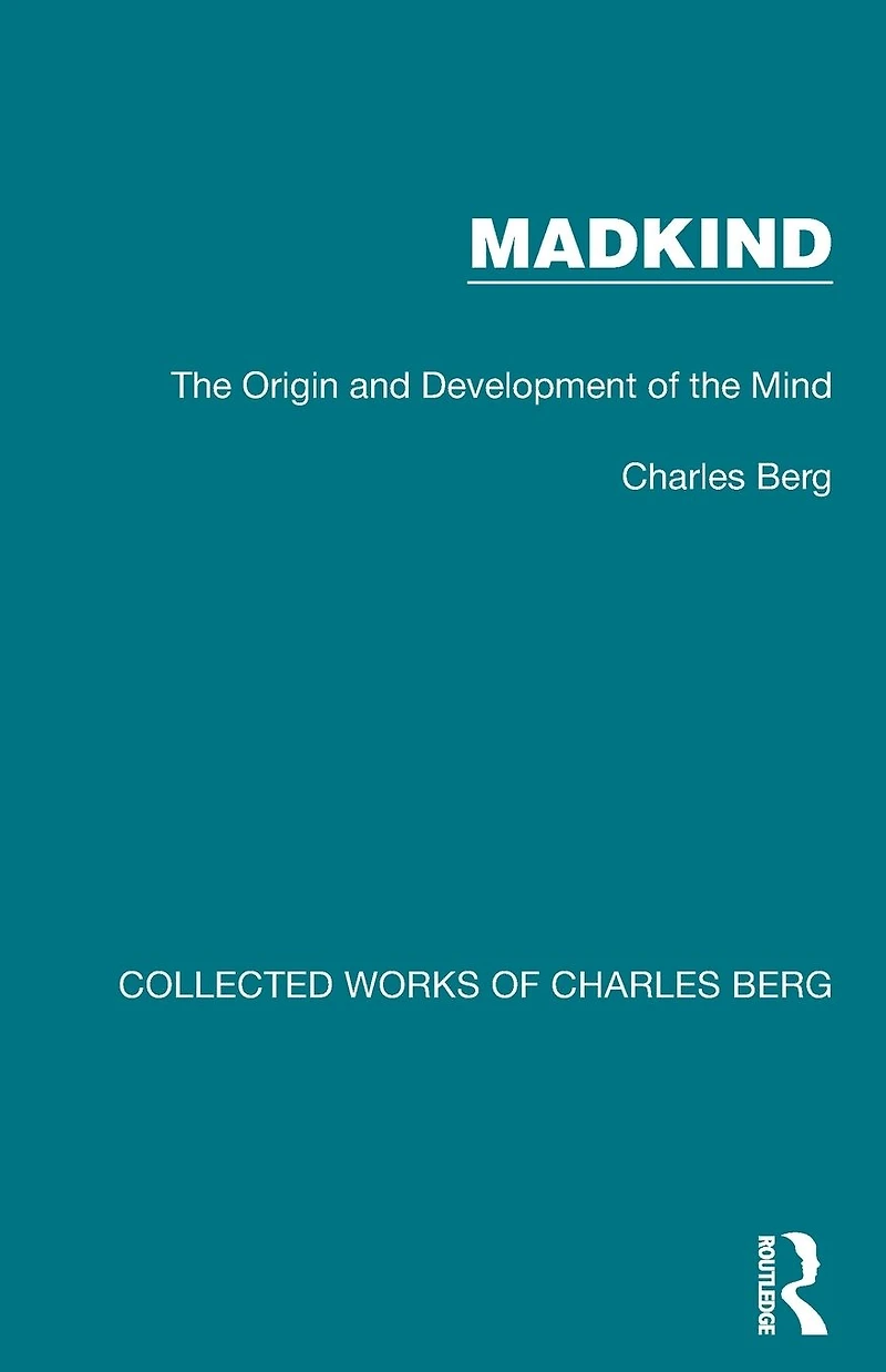 Madkind: the Origin and Development of Mind