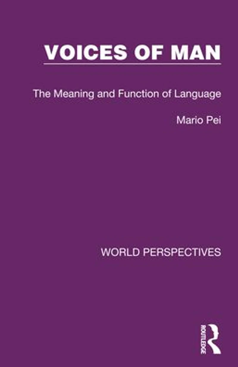 Voices of Man: The Meaning and Function Language