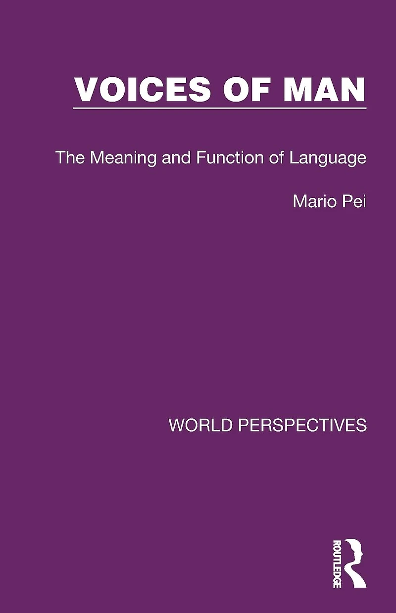 Voices of Man: The Meaning and Function Language