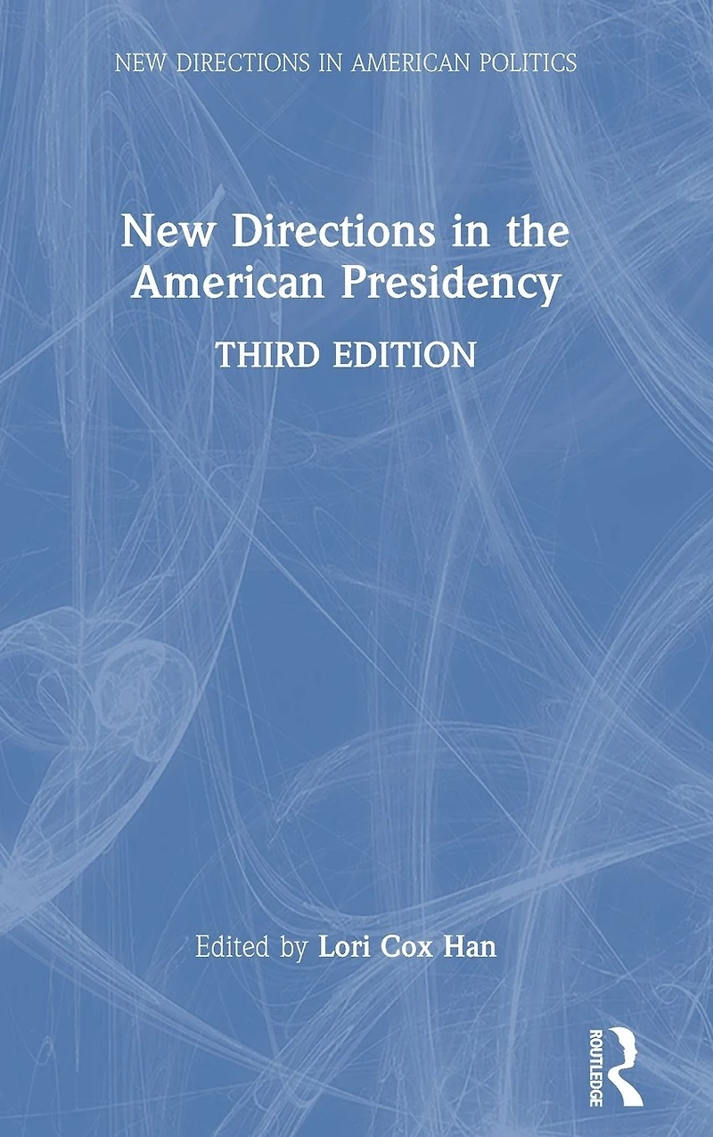 New Directions the American Presidency