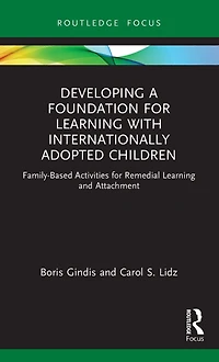 Developing a Foundation for Learning with Internationally Adopted Children: Family-Based Activities Remedial and Attachment