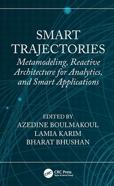 Smart Trajectories: Metamodeling, Reactive Architecture for Analytics, and Applications