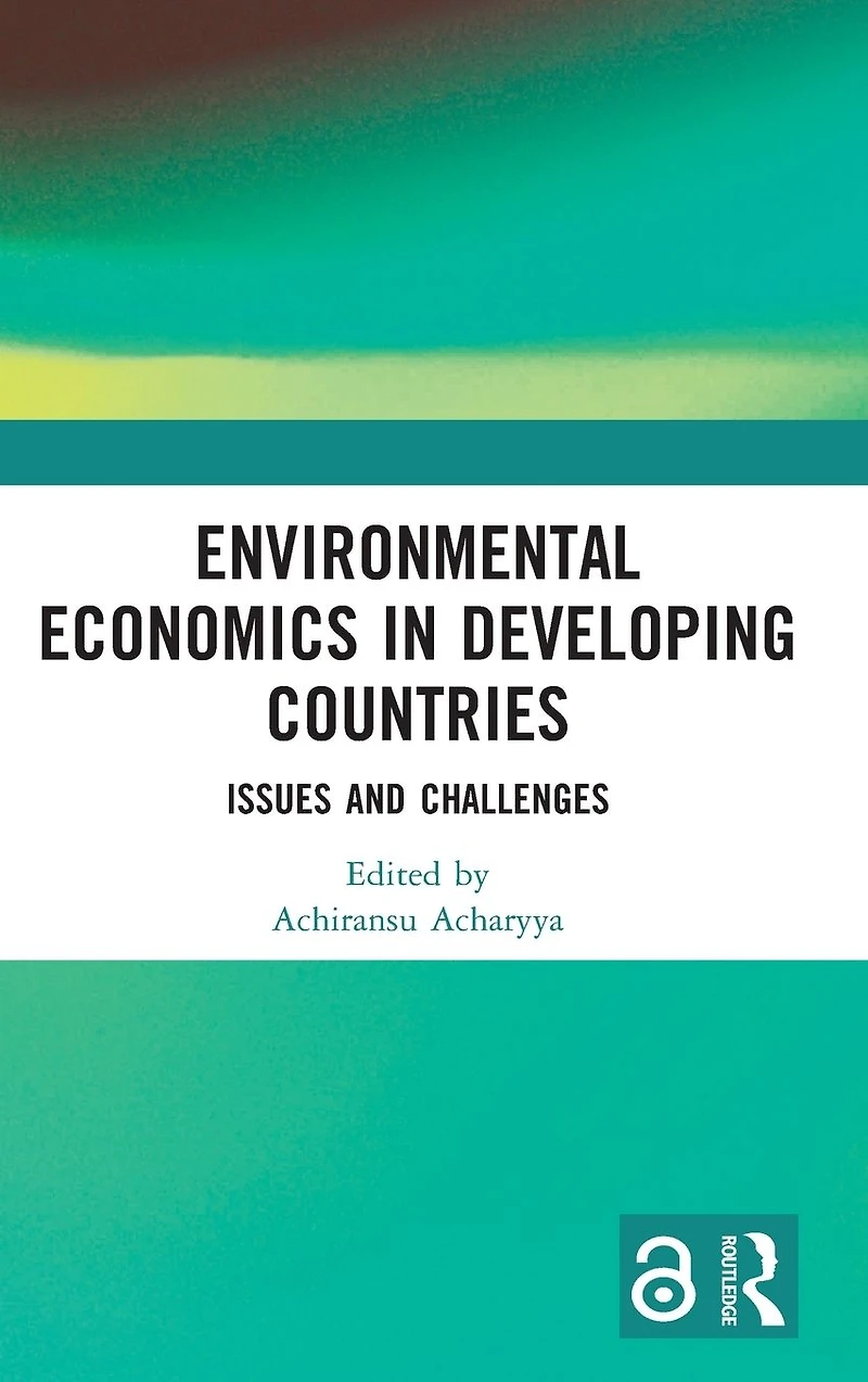 Environmental Economics Developing Countries: Issues and Challenges