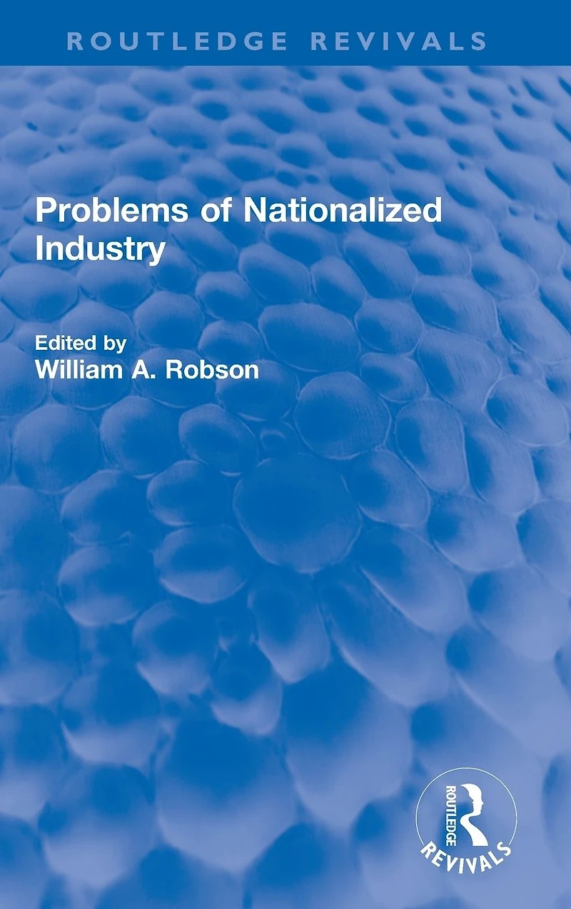 Problems of Nationalized Industry