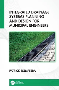 Integrated Drainage Systems Planning and Design for Municipal Engineers