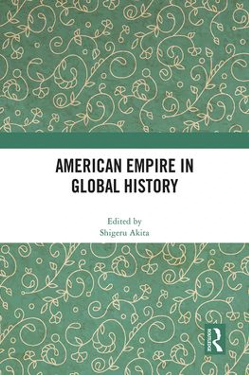 American Empire Global History