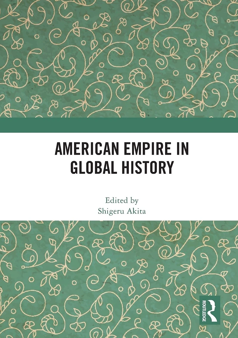 American Empire Global History