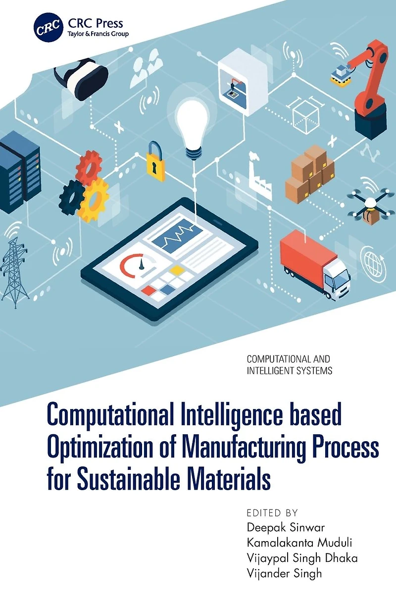 Computational Intelligence based Optimization of Manufacturing Process for Sustainable Materials
