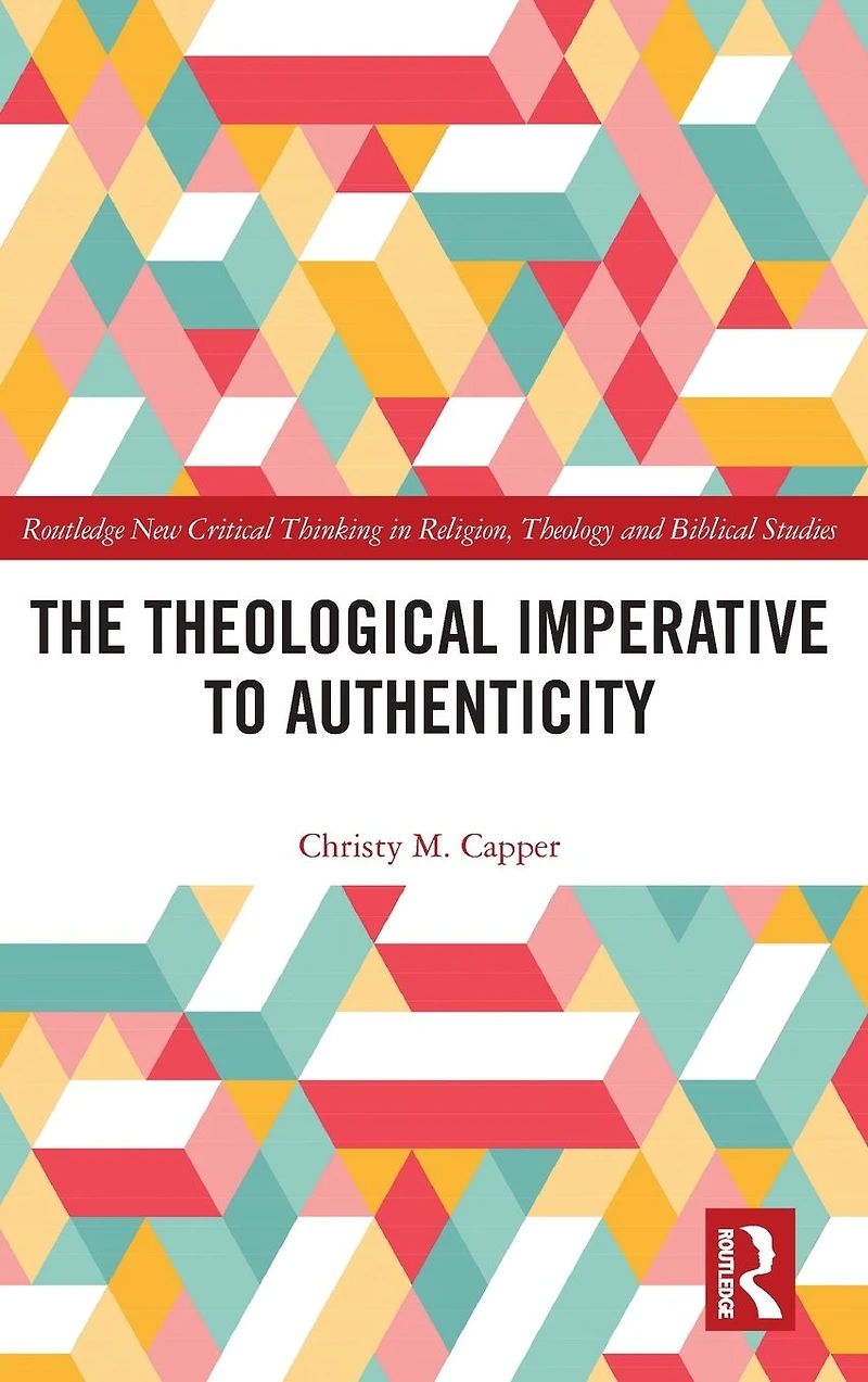The Theological Imperative to Authenticity