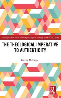 The Theological Imperative to Authenticity