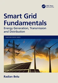 Smart Grid Fundamentals: Energy Generation, Transmission and Distribution