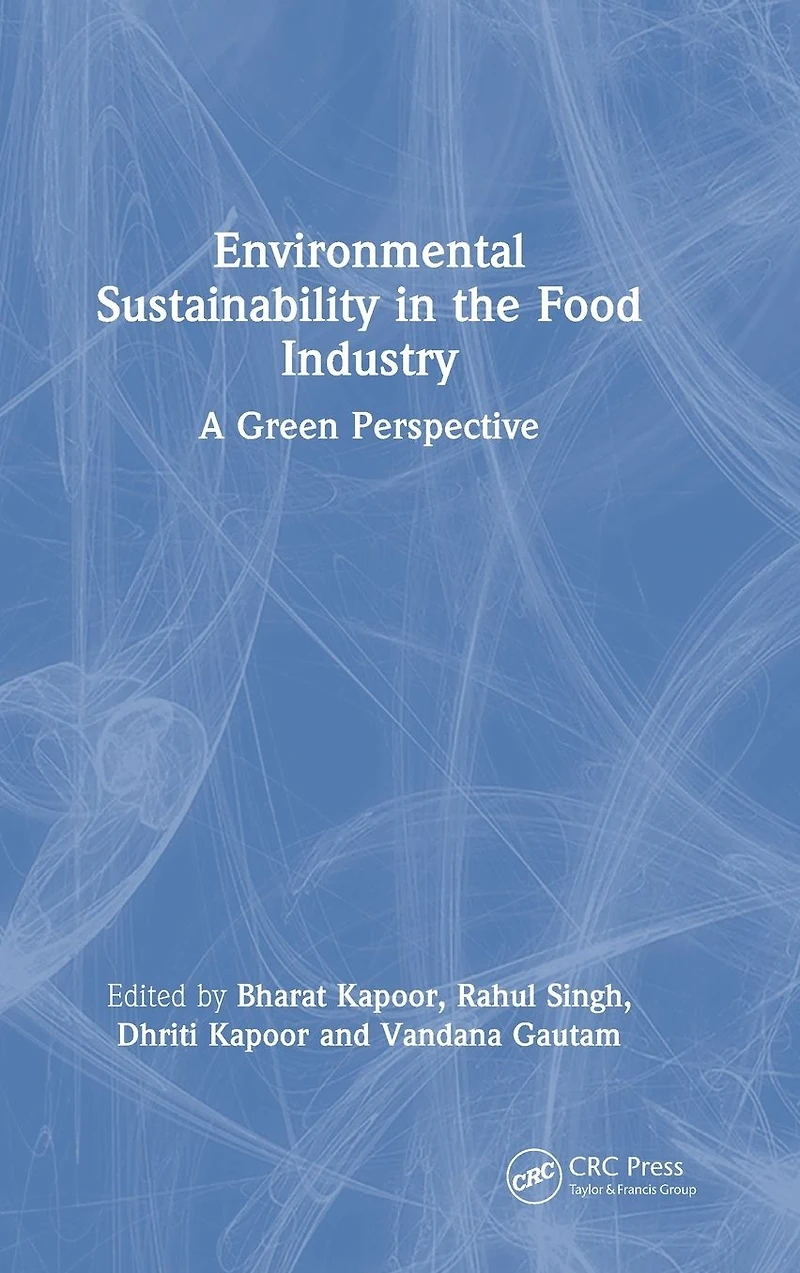 Environmental Sustainability the Food Industry: A Green Perspective