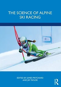 The Science of Alpine Ski Racing