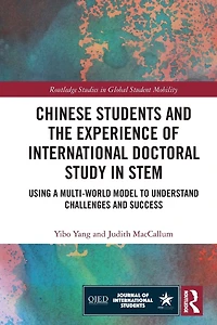 Chinese Students and the Experience of International Doctoral Study STEM: Using a Multi-World Model to Understand Challenges Success