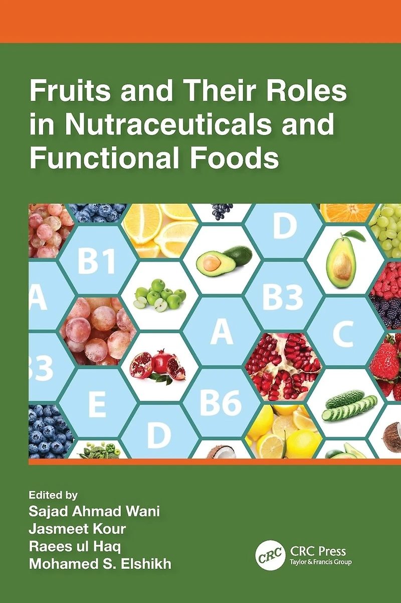 Fruits and Their Roles Nutraceuticals Functional Foods