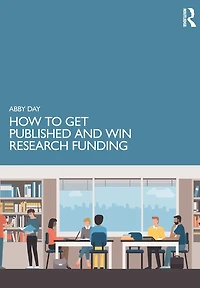 How to Get Published and Win Research Funding