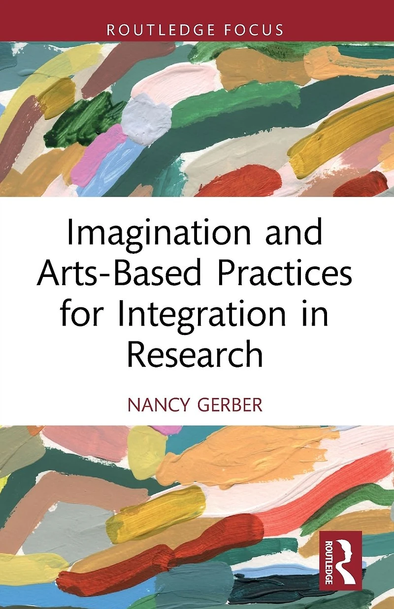 Imagination and Arts-Based Practices for Integration Research