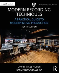 Modern Recording Techniques: A Practical Guide to Music Production