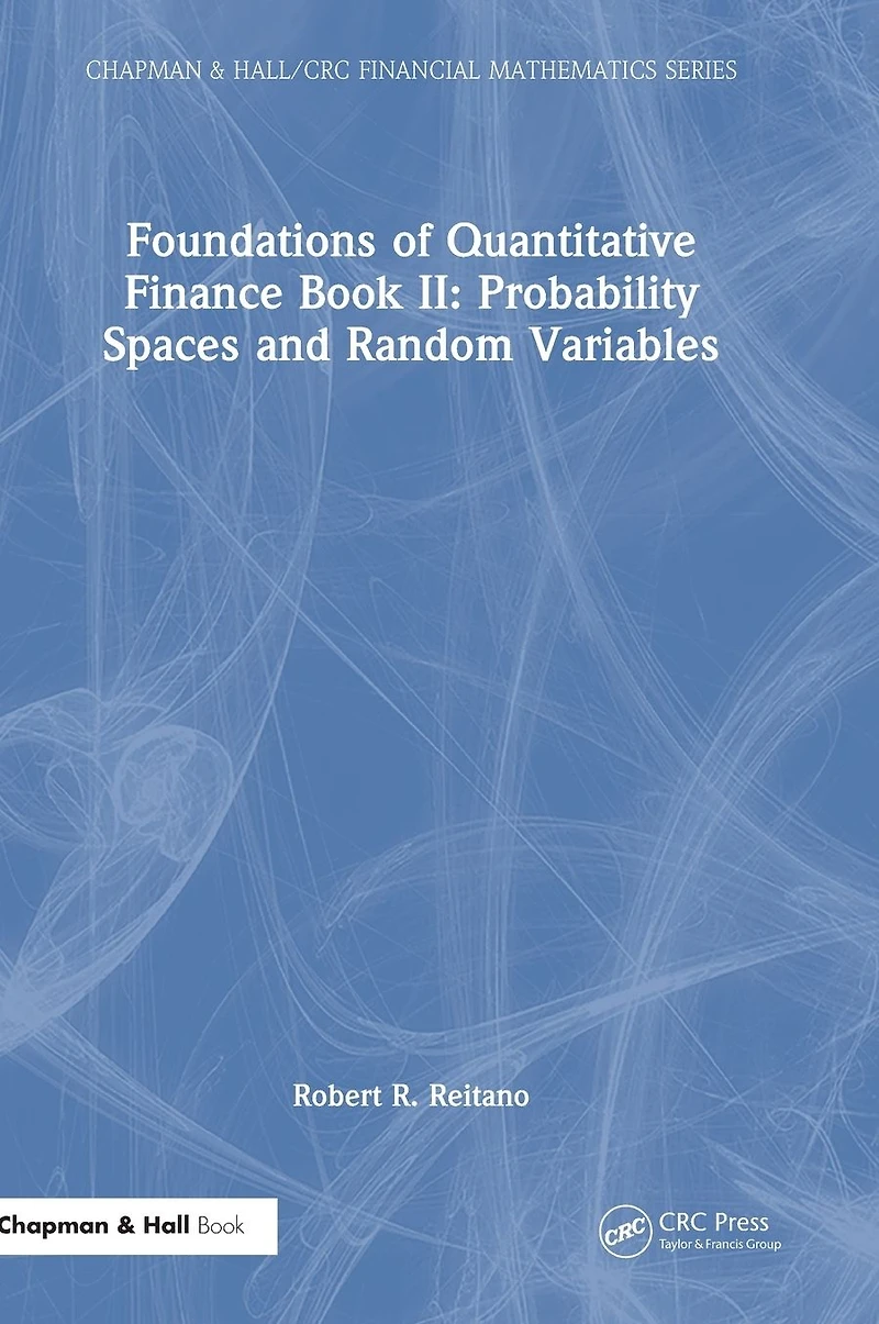 Foundations of Quantitative Finance Book II: Probability Spaces and Random Variables