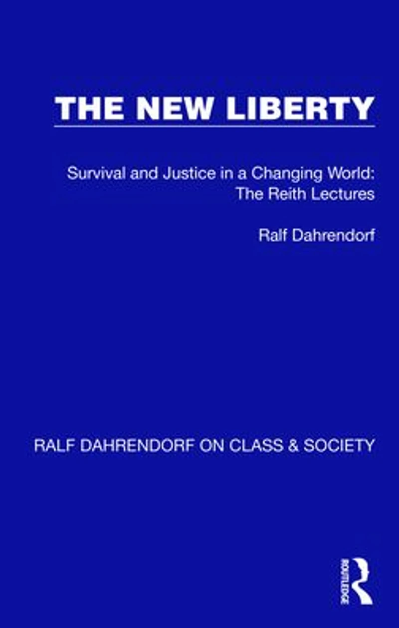The New Liberty: Survival and Justice a Changing World: Reith Lectures