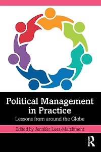 Political Management Practice: Lessons from around the Globe