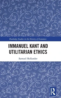 Immanuel Kant and Utilitarian Ethics
