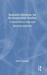 Research Methods for Environmental Studies: A Social Science Approach