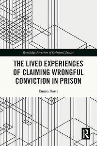 The Lived Experiences of Claiming Wrongful Conviction Prison