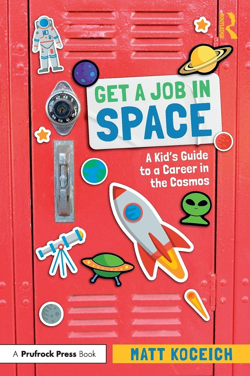 Get a Job Space: Kid's Guide to Career the Cosmos