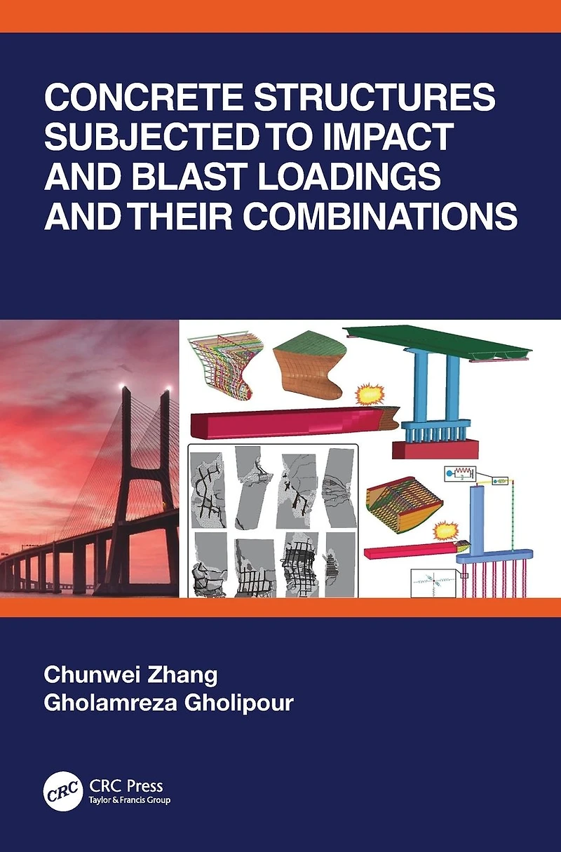 Concrete Structures Subjected to Impact and Blast Loadings Their Combinations