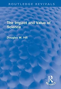 The Impact and Value of Science