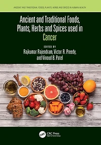 Ancient and Traditional Foods, Plants, Herbs Spices used Cancer