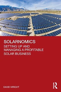 Solarnomics: Setting Up and Managing a Profitable Solar Business
