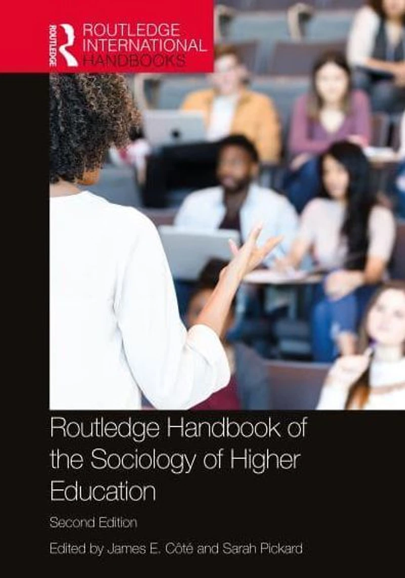 Routledge Handbook of the Sociology Higher Education