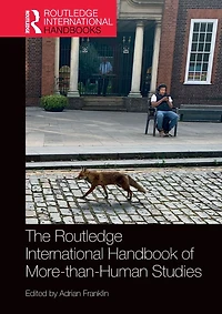 The Routledge International Handbook of More-than-Human Studies