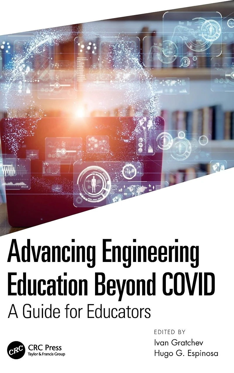 Advancing Engineering Education Beyond COVID: A Guide for Educators