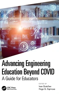 Advancing Engineering Education Beyond COVID: A Guide for Educators