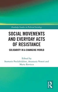 Social Movements and Everyday Acts of Resistance: Solidarity a Changing World