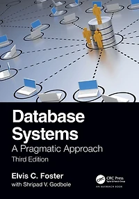 Database Systems: A Pragmatic Approach, 3rd edition